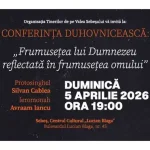 5 aprilie 2026 Conferinta spirituala Frumusetea lui Dumnezeu reflectata in frumusetea omului la Centrul Cultural Lucian Blaga din Sebes
